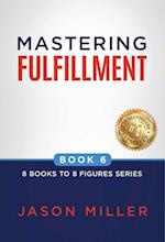 Mastering Fulfillment