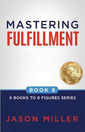 Mastering Fulfillment