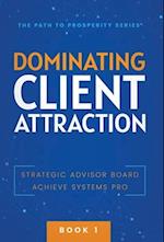 Dominating Client Attraction