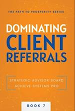 Dominating Client Referrals