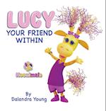 LUCY YOUR FRIEND WITHIN 