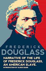 Narrative of the Life of Frederick Douglass, An American Slave (Warbler Classics Annotated Edition) 