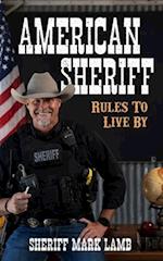 American Sheriff: Rules to Live By 