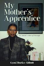 My Mother's Apprentice