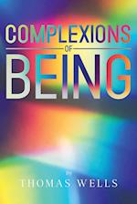 Complexions of Being 