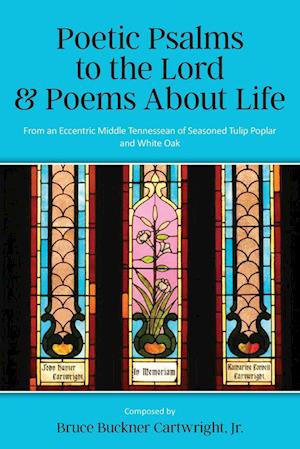 Poetic Psalms to the Lord & Poems About Life