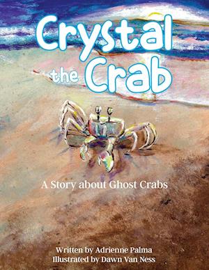 Crystal the Crab: A Story About Ghost Crabs