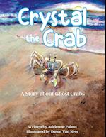 Crystal the Crab: A Story About Ghost Crabs 