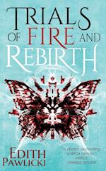 Trials of Fire and Rebirth 