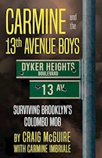 Carmine And The 13th Avenue Boys