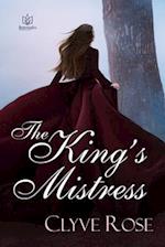 The King's Mistress: Sequel to Always a Princess 