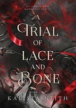 A Trial of Lace and Bone 