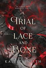 A Trial of Lace and Bone 