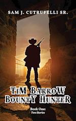 Tim Barrow Bounty Hunter 