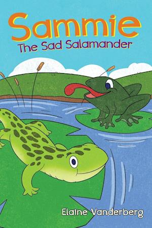 Sammie, The Sad Salamander