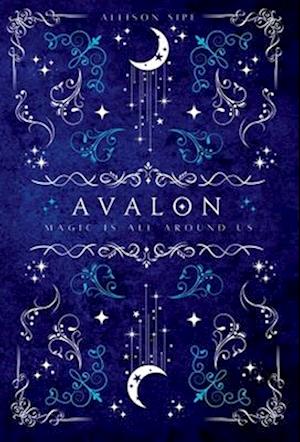 Avalon: A Soothsayer Novella: A Soothsayer Novella: Magic Is All Around Us