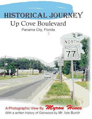 Historic Journey Up Cove Boulevard in Panama City, Florida