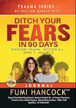 Ditch Your FEARS  IN 90 DAYS - JOURNAL