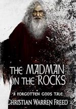 The Madman on the Rocks 