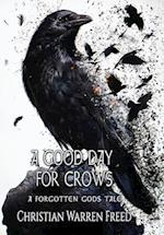 A Good Day For Crows