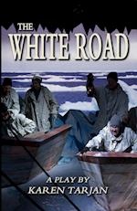 The White Road