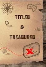 Titles and Treasures 