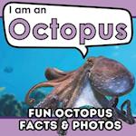 I am an Octopus