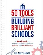 50 Tools for Building Brilliant Schools