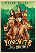 Yosemite Trail Discovered 