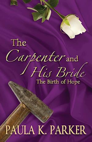 The Carpenter and his Bride