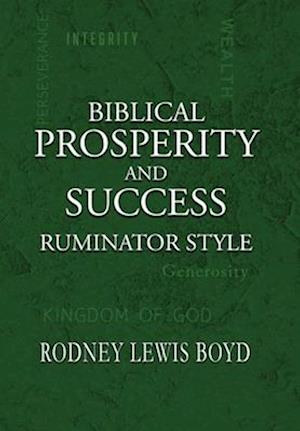 Biblical Prosperity and Success: Ruminator Style