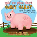 WHY DO PIGS HAVE CURLY TAILS?