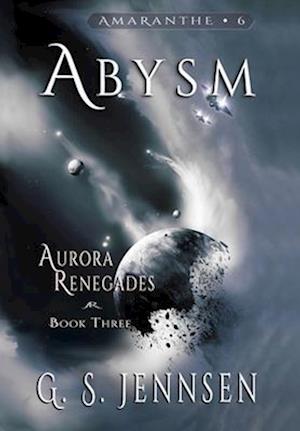 Abysm: Aurora Renegades Book Three