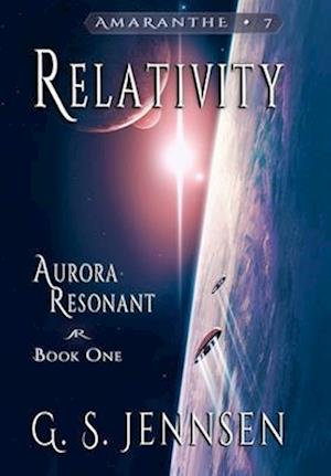 Relativity: Aurora Resonant Book One