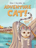 How I became an Adventure Cat! 