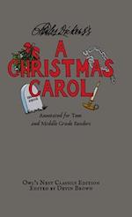 A Christmas Carol: Annotated for Teen and Middle Grade Readers 