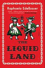 The Liquid Land