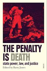 The Penalty Is Death