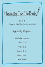 Handwriting Clues Club - Book 1: Clues to Find in Cursive & Print 