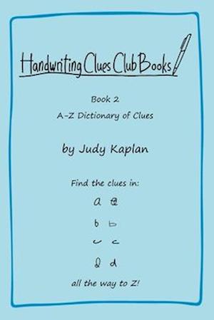 Handwriting Clues Club - Book 2: A-Z Dictionary of Clues