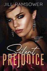 Silent Prejudice: A Pride and Prejudice Mafia Duet, Book 2 