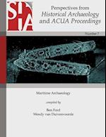 Maritime Archaeology: Perspectives from Historical Archaeology and ACUA Proceedings 
