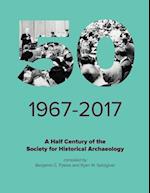 A Half Century of the Society for Historical Archaeology 