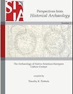 The Archaeology of Native American-European Culture Contact