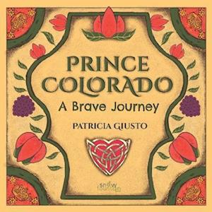 Prince Colorado: A Brave Journey