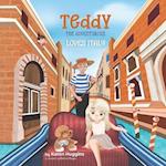 Teddy the Adventurous: Loves Italy 