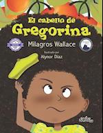 El cabello de Gregorina