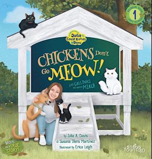 Chickens Don't Go Meow! ¡Las gallinas no hacen miau!