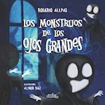 Los monstruos de los ojos grandes