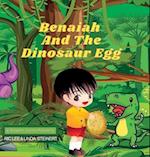 Benaiah And The Dinosaur Egg 
